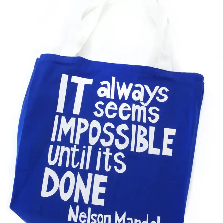 "It Always Seems Impossible Until It's Done" Mandela Tote Bag