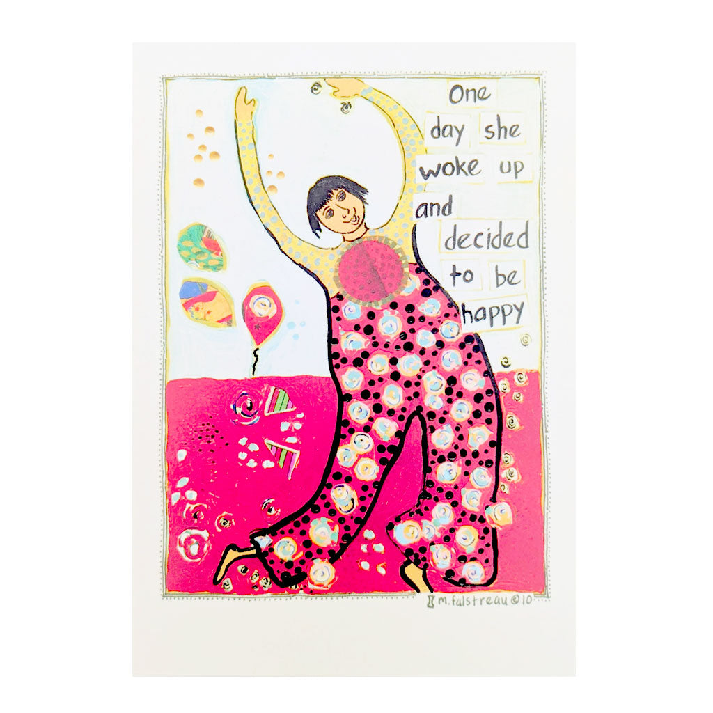 Artisan Greeting Card: One Day She Woke Up and Decided to Be Happy