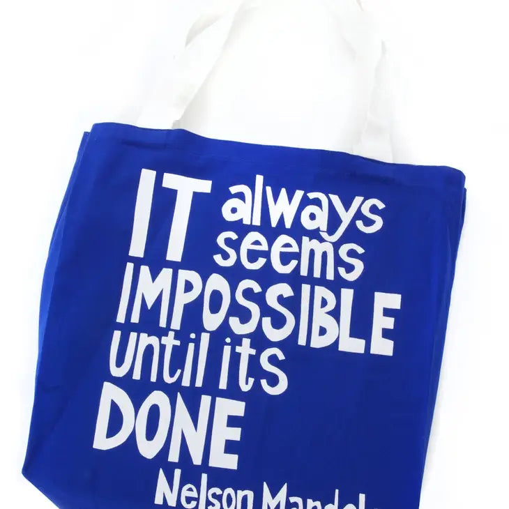 "It Always Seems  Impossible Until It's Done" Mandela Tote Bag